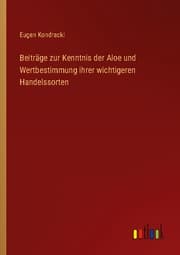 Cover von Beiträge zur Kenntnis der Aloe und Wertbestimmung ihrer wichtigeren Handelssorten