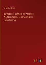 Cover von Beiträge zur Kenntnis der Aloe und Wertbestimmung ihrer wichtigeren Handelssorten