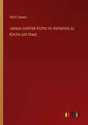Cover von Johann Gottlieb Fichte im Verhältnis zu Kirche und Staat