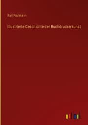 Cover von Illustrierte Geschichte der Buchdruckerkunst