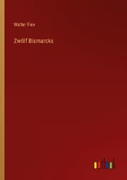 Cover von Zwölf Bismarcks