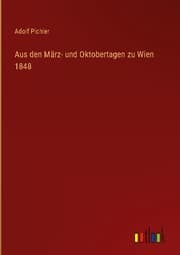 Cover von Aus den März- und Oktobertagen zu Wien 1848