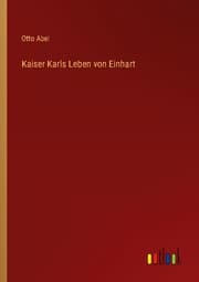 Cover von Kaiser Karls Leben von Einhart