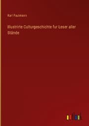 Cover von Illustrirte Culturgeschichte fur Leser aller Stände