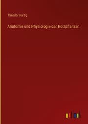 Cover von Anatomie und Physiologie der Holzpflanzen