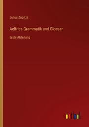 Cover von Aelfrics Grammatik und Glossar