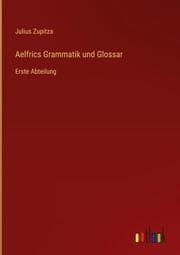 Cover von Aelfrics Grammatik und Glossar