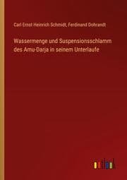 Cover von Wassermenge und Suspensionsschlamm des Amu-Darja in seinem Unterlaufe