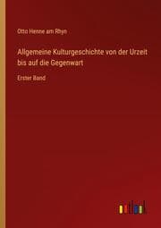 Cover von Allgemeine Kulturgeschichte von der Urzeit bis auf die Gegenwart