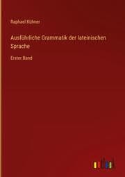 Cover von Ausführliche Grammatik der lateinischen Sprache