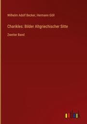Cover von Charikles: Bilder Altgriechischer Sitte