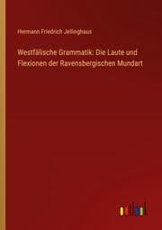 Cover von Westfälische Grammatik: Die Laute und Flexionen der Ravensbergischen Mundart