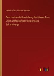 Cover von Beschreibende Darstellung der älteren Bau- und Kunstdenkmäler des Kreises Eckartsberga