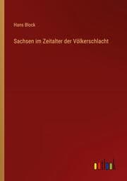 Cover von Sachsen im Zeitalter der Völkerschlacht