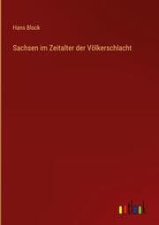 Cover von Sachsen im Zeitalter der Völkerschlacht