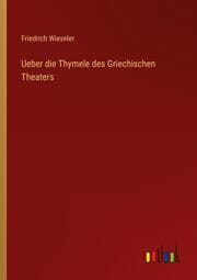 Cover von Ueber die Thymele des Griechischen Theaters