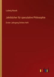 Cover von Jahrbücher für speculative Philosophie