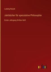 Cover von Jahrbücher für speculative Philosophie