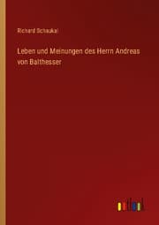 Cover von Leben und Meinungen des Herrn Andreas von Balthesser