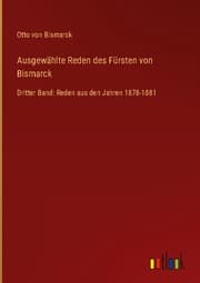 Cover von Ausgewählte Reden des Fürsten von Bismarck