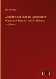 Cover von Geschichte und Geist der Europäischen Kriege unter Friedrich dem Großen und Napoleon