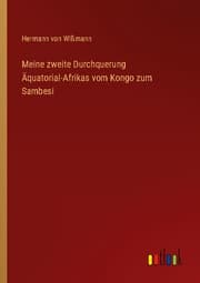 Cover von Meine zweite Durchquerung Äquatorial-Afrikas vom Kongo zum Sambesi