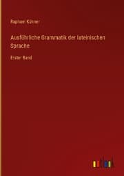Cover von Ausführliche Grammatik der lateinischen Sprache