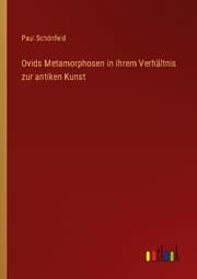 Cover von Ovids Metamorphosen in ihrem Verhältnis zur antiken Kunst