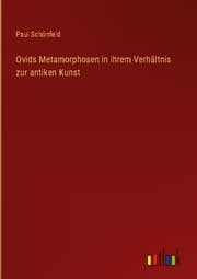 Cover von Ovids Metamorphosen in ihrem Verhältnis zur antiken Kunst