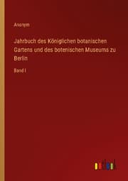 Cover von Jahrbuch des Königlichen botanischen Gartens und des botenischen Museums zu Berlin