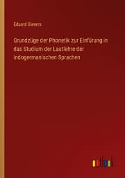Cover von Grundzüge der Phonetik zur Einfürung in das Studium der Lautlehre der indogermanischen Sprachen
