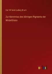 Cover von Zur Kenntniss des körnigen Pigments der Wirbelthiere