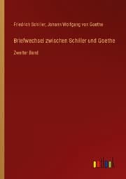 Cover von Briefwechsel zwischen Schiller und Goethe