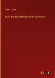 Cover von Vollständiges Handbuch der Obstkultur