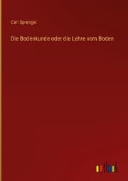 Cover von Die Bodenkunde oder die Lehre vom Boden