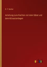 Cover von Anleitung zum Fechten mit dem Säbel und dem Kürassierdegen