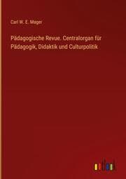 Cover von Pädagogische Revue. Centralorgan für Pädagogik, Didaktik und Culturpolitik