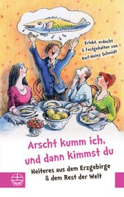 Cover von Arscht kumm ich, und dann kimmst Du