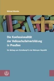 Cover von Die Konfessionalität der Volksschullehrerbildung in Preußen
