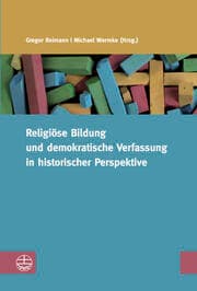 Cover von Religiöse Bildung und demokratische Verfassung in historischer Perspektive