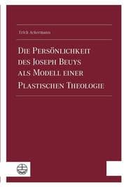 Cover von Die Persönlichkeit des Joseph Beuys als Modell einer Plastischen Theologie