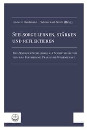 Cover von Seelsorge lernen, stärken und reflektieren