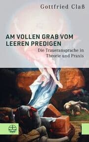 Cover von Am vollen Grab vom leeren predigen