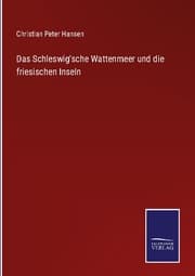 Cover von Das Schleswig'sche Wattenmeer und die friesischen Inseln