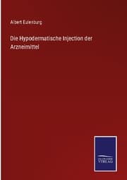 Cover von Die Hypodermatische Injection der Arzneimittel