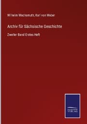 Cover von Archiv für Sächsische Geschichte