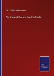 Cover von Die älteren lübeckischen Zunftrollen