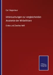 Cover von Untersuchungen zur vergleichenden Anatomie der Wirbelthiere