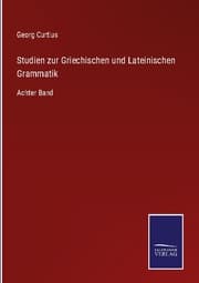 Cover von Studien zur Griechischen und Lateinischen Grammatik