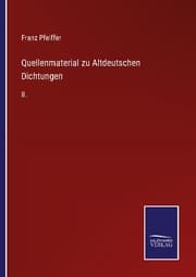 Cover von Quellenmaterial zu Altdeutschen Dichtungen